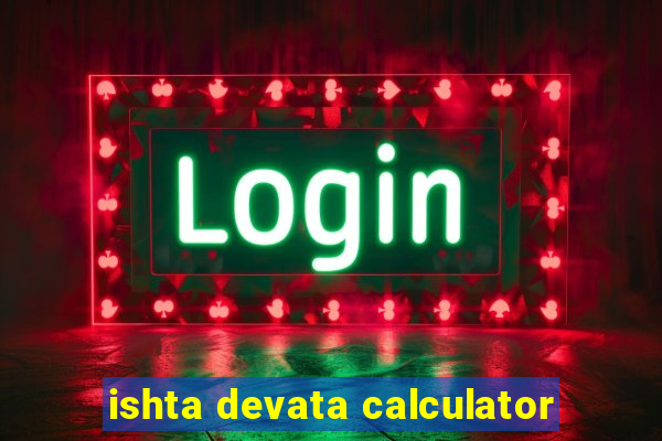 ishta devata calculator